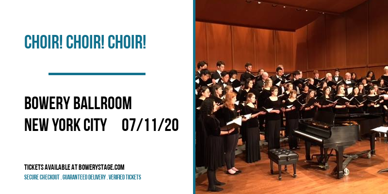 Choir! Choir! Choir! at Bowery Ballroom tickets Choir! Choir! Choir! at Bowery Ballroom