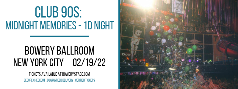Club 90s: Midnight Memories - 1D Night at Bowery Ballroom