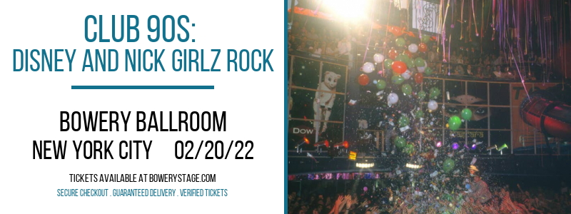 Club 90s: Disney and Nick Girlz Rock at Bowery Ballroom