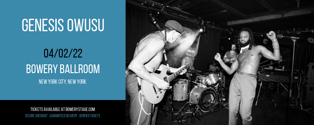 Genesis Owusu at Bowery Ballroom tickets Genesis Owusu at Bowery Ballroom