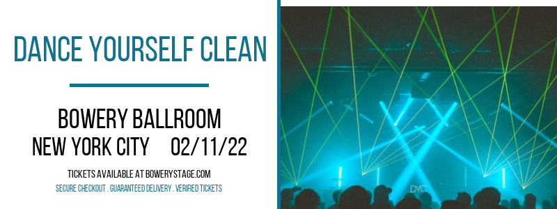 Dance Yourself Clean at Bowery Ballroom tickets Dance Yourself Clean at Bowery Ballroom