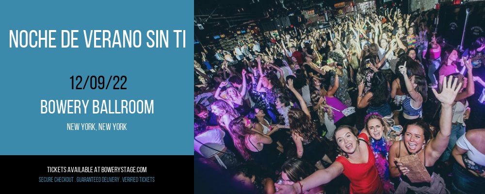 Noche de Verano Sin Ti at Bowery Ballroom tickets Noche de Verano Sin Ti at Bowery Ballroom