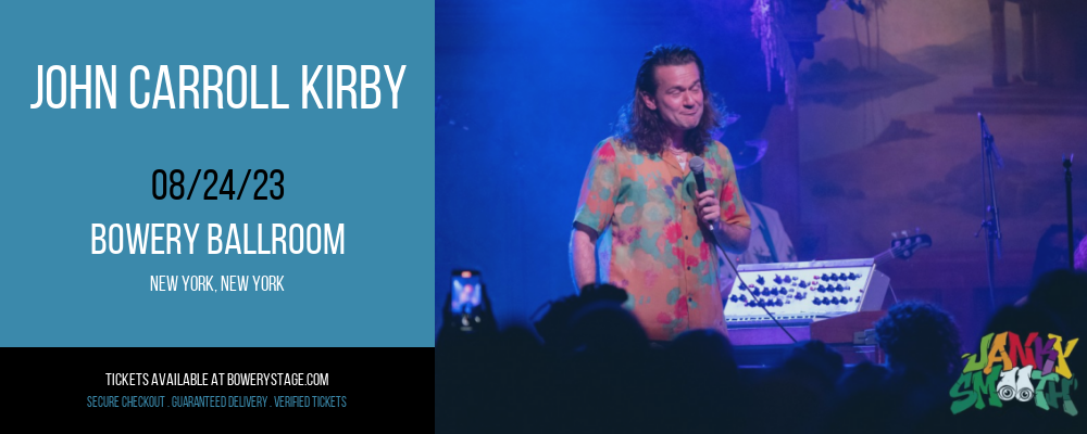 John Carroll Kirby at Bowery Ballroom tickets John Carroll Kirby at Bowery Ballroom