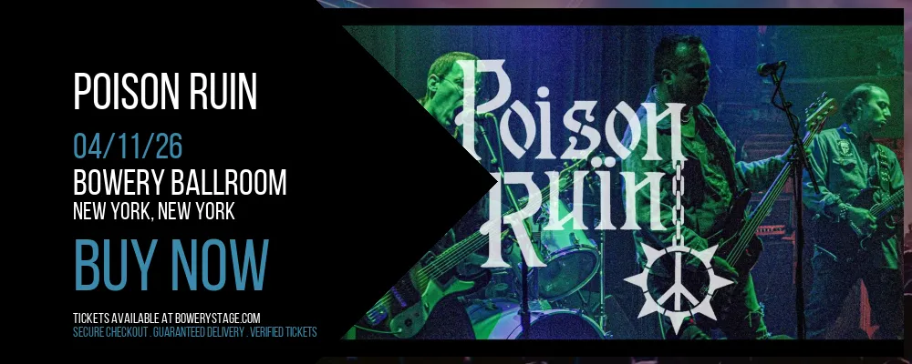 Poison Ruin at Bowery Ballroom